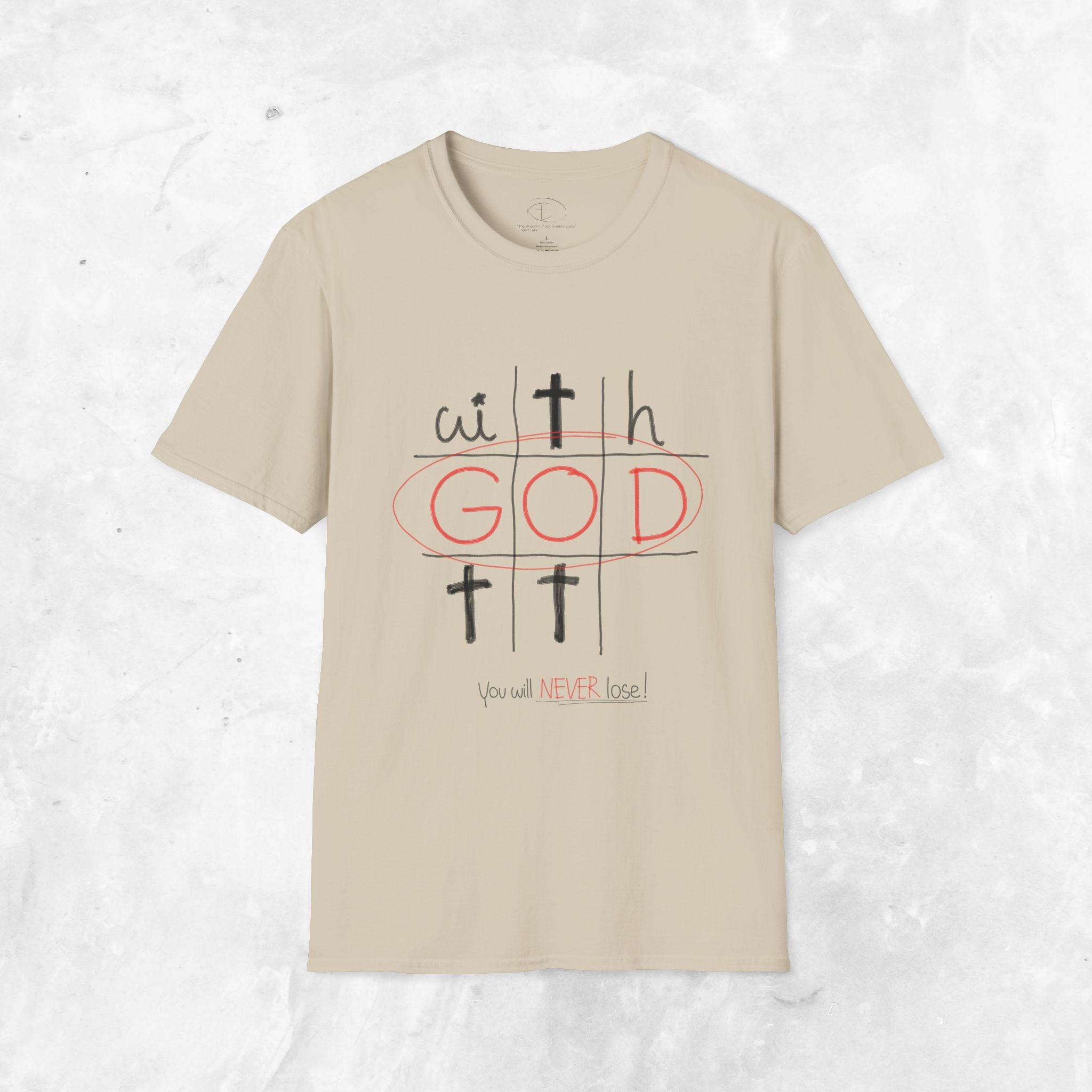 With God - You will never lose T-Shirt