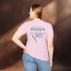 The System Is Broken, But the One Who Sent Me Is Not T-Shirt
