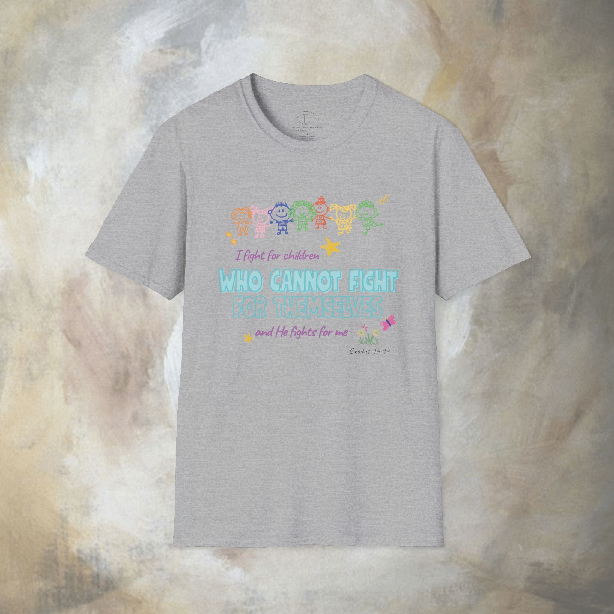 I Fight for Children Who Cannot Fight for Themselves, and He Fights for Me T-Shirt
