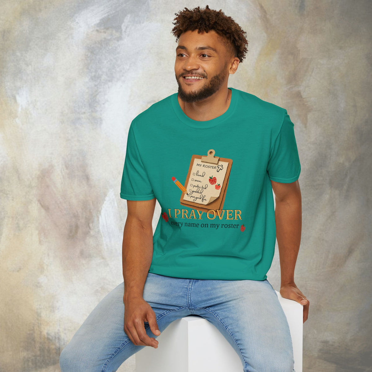 I Pray Over Every Name on My Roster T-Shirt