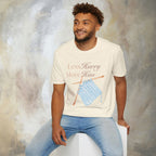 Less Hurry More Him T-Shirt