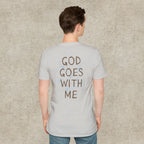 God Goes With Me T-Shirt