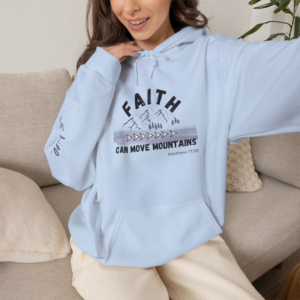 Faith Can Move Mountains Hoodie
