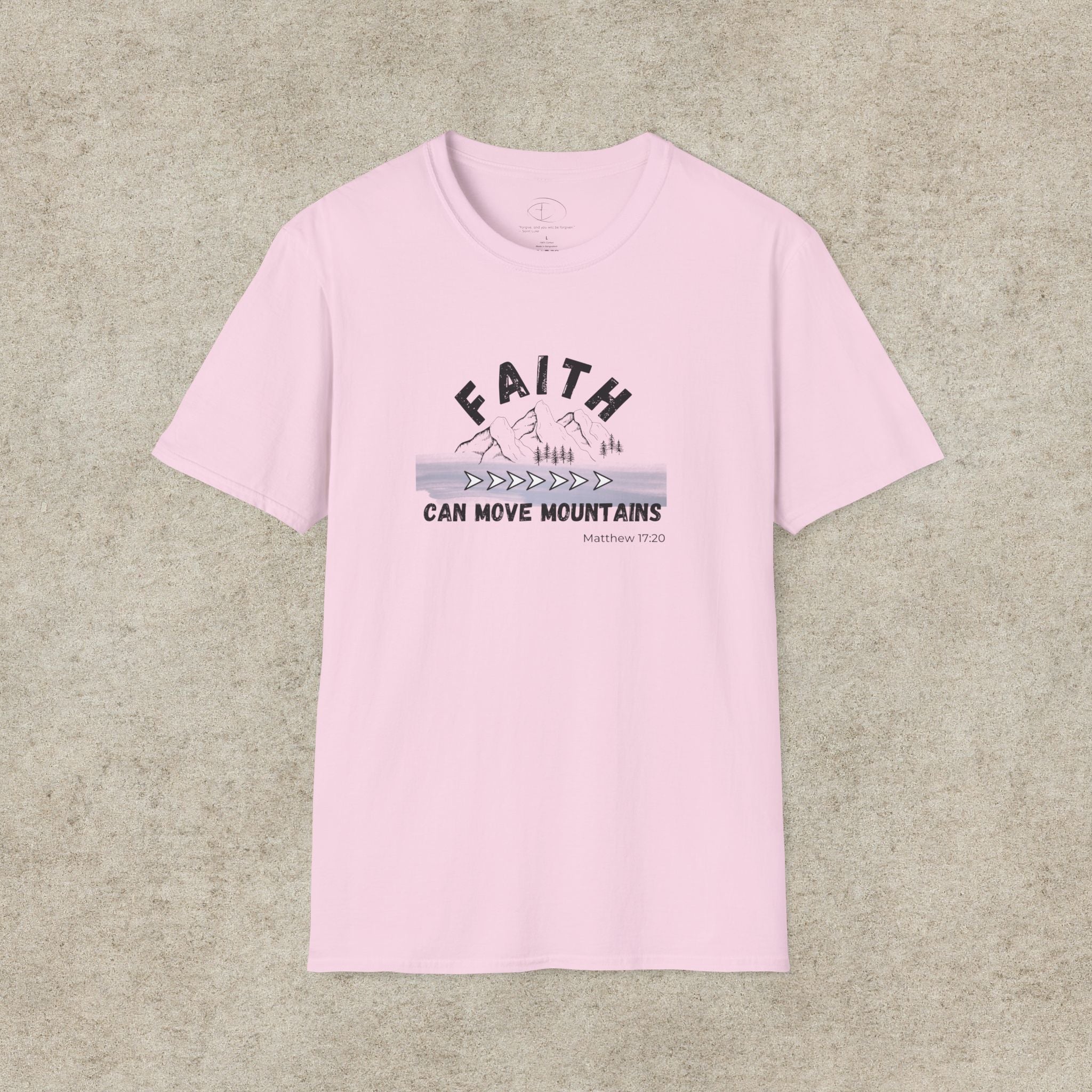 Faith Can Move Mountains T-Shirt