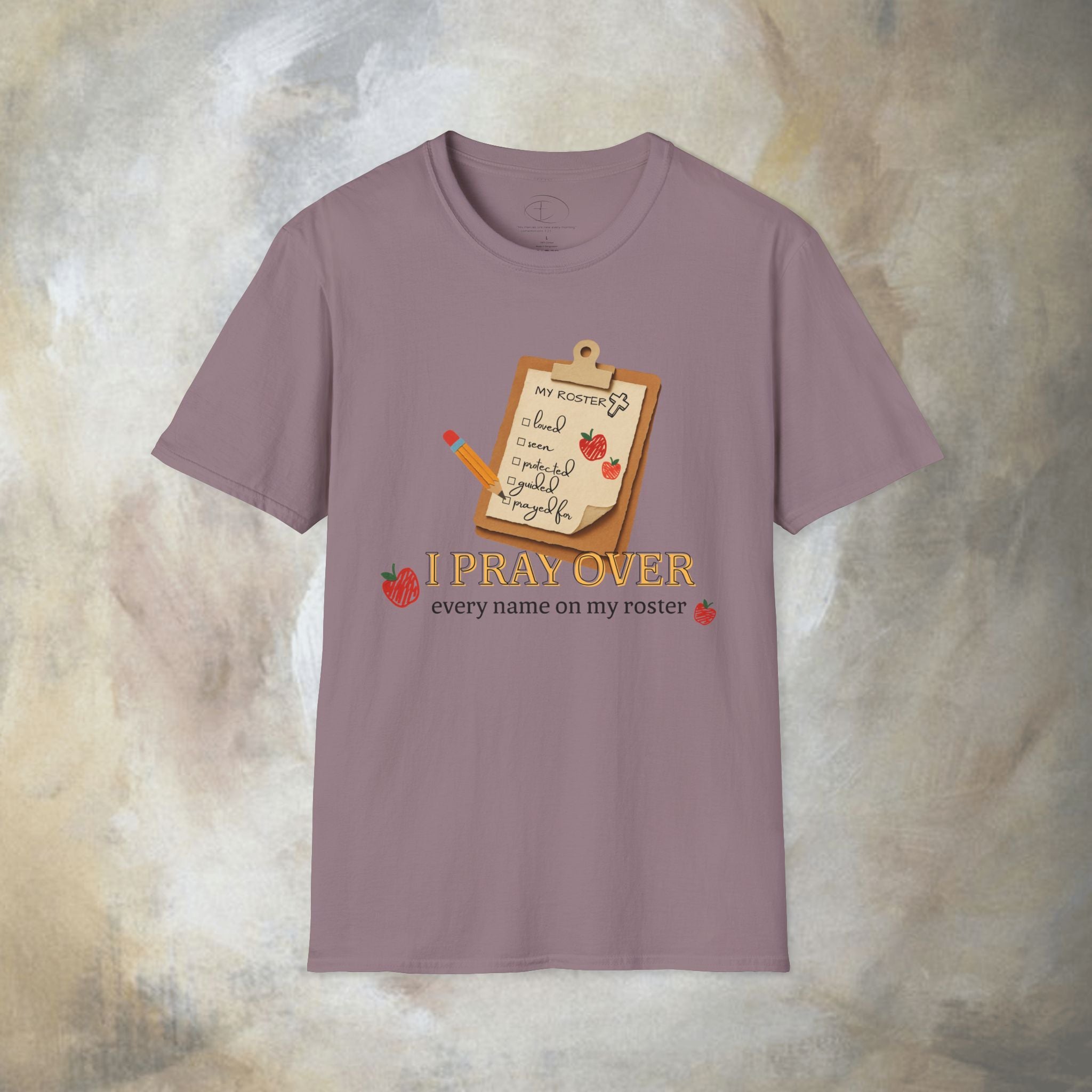 I Pray Over Every Name on My Roster T-Shirt